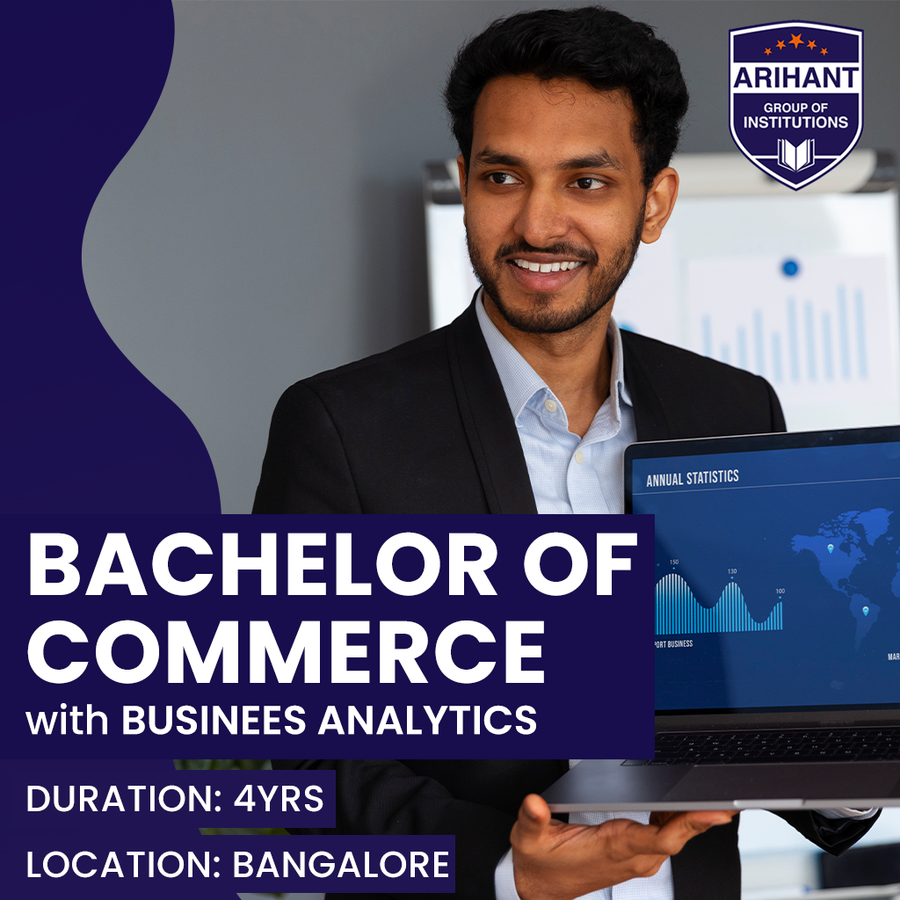 B.Com with Business Analytics at Arihant Group of Institutions, Bengaluru/Bangalore